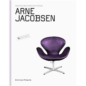 洋書 Arne Jacobsen Objects and Furniture Arne Jacobsen, Objects and Furniture Design by Architects - relié